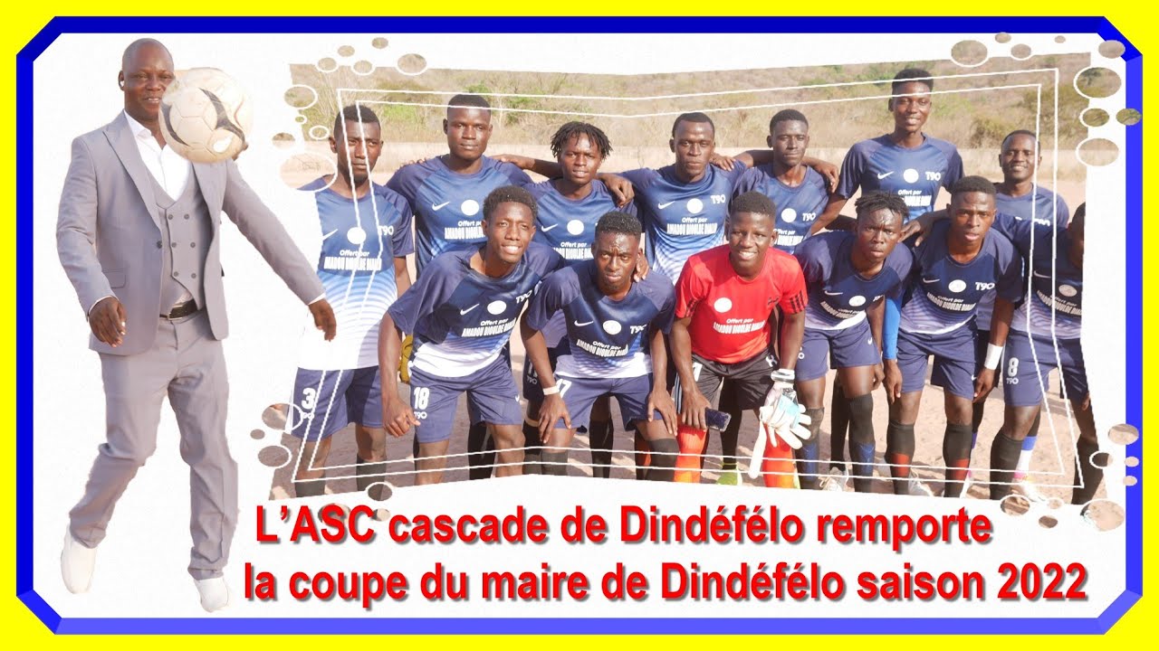 L’ASC cascade de Dindéfélo remporte la coupe du maire de Dindéfélo saison 2022