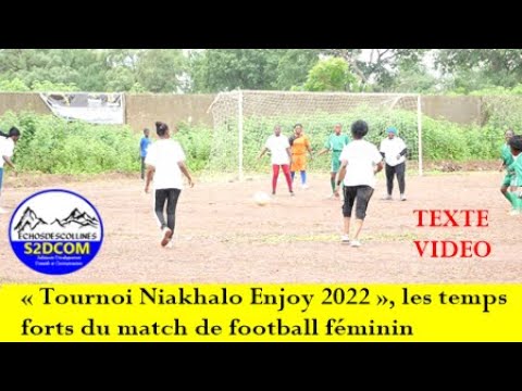 #PMC#Kédougou: Tournoi Niakhalo Enjoy 2022, temps forts du match de football féminin